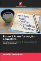 Rumo à transformação educativa: Capacitação de professores do ensino primário com poucas qualificações 6206367061 Book Cover