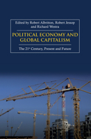 Political Economy and Global Capitalism: The 21st Century, Present and Future 184331875X Book Cover