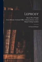 Leprosy [electronic Resource]: an Imperial Danger 1014140935 Book Cover