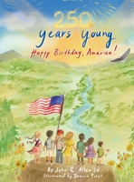 250 Years Young B0GMF2G8Z5 Book Cover