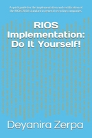 RIOS Implementation: Do It Yourself!: A quick guide for the implementation and certification of the RIOS:2016 standard in general recycling companies. B0FHG4TRRP Book Cover