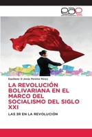 La Revolución Bolivariana En El Marco del Socialismo del Siglo XXI 6203032832 Book Cover