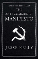 The Anti-Communist Manifesto 1668010879 Book Cover