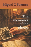 The memories of the photos B0GRVRRDN4 Book Cover