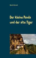 Der kleine Panda und der alte Tiger: Eine Erzählung für Jung und Alt 3744837793 Book Cover