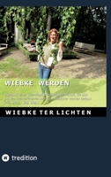Wiebke werden I: Tagebuch einer überwiegend männlichen Person, die sich mit Transgenderthemen und dem weiblicher werden befasst (Februar 2019 bis September 2020) (German Edition) 3384812352 Book Cover