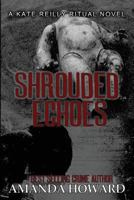 Shrouded Echoes 1535112700 Book Cover