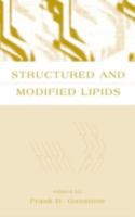 Structured and Modified Lipids 0824702530 Book Cover