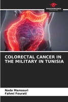 Colorectal Cancer in the Military in Tunisia 6205323818 Book Cover