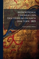 Merkwurdige Visionen Und Erscheinungen Nach Dem Tode, Aus Dem Gebiete Der Wahrheit, Volume 2... 1279796553 Book Cover