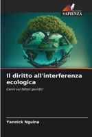 Il diritto all'interferenza ecologica (Italian Edition) 6206951367 Book Cover