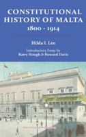 Constitutional History of Malta 1800-1914 1912142082 Book Cover