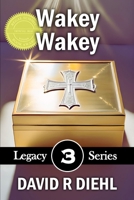 Wakey-Wakey (The Legacy Series) B0DQ55CXHZ Book Cover