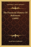 The financial history of Baltimore 1437326919 Book Cover