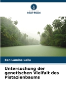 Untersuchung der genetischen Vielfalt des Pistazienbaums 620590330X Book Cover