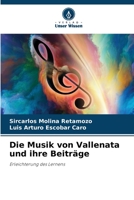 Die Musik von Vallenata und ihre Beiträge (German Edition) 6206459845 Book Cover