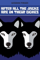 After All The Jacks Are In Their Boxes 1543996566 Book Cover