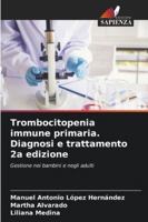 Trombocitopenia immune primaria. Diagnosi e trattamento 2a edizione (Italian Edition) 6208858135 Book Cover