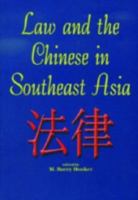 Law and the Chinese in Southeast Asia 9812301259 Book Cover