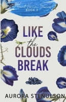 Like the Clouds Break: a small-town story of grief, second chances, and love that dares to bloom after the storm (Mount Vernon) B0GK1T9CTZ Book Cover