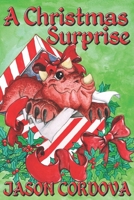 A Christmas Surprise (The Littlest Kaiju) 1676095799 Book Cover