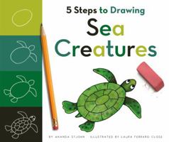 5 Steps to Drawing Sea Creatures 1609732049 Book Cover