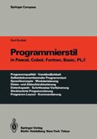 Programmierstil in Pascal, COBOL, FORTRAN, Basic, PL/I 3642702481 Book Cover