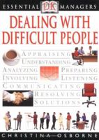 Dealing with Difficult People (Essential Managers S.) 0789484129 Book Cover