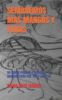 Sembremos Mas Mangos Y Yukas: 24 Poemas Y Poes�as, C�nticos Democr�ticos Motivadores de Pax Y Amistad 1078020930 Book Cover