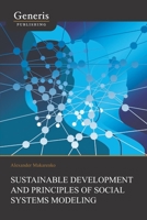 Sustainable Development And Principles Of Social Systems Modeling 1639020047 Book Cover