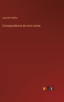 Correspondencia de cinco cartas 3368115421 Book Cover