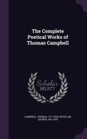 The Complete Poetical Works of Thomas Campbell: Oxford Edition 1417919728 Book Cover