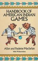 Handbook of American Indian Games 0486248372 Book Cover