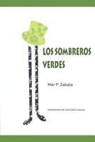 LOS SOMBREROS VERDES 1728649196 Book Cover