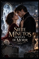 Los siete minutos - Libro I — Siete minutos después de morir (Spanish Edition) B0HKH8XK29 Book Cover
