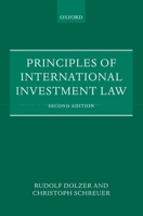 Principles of International Investment Law (Foundations of Public International Law) 0199211760 Book Cover