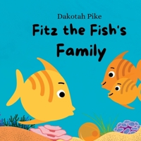 Fitz the Fish's Family B0C8F9CQR4 Book Cover