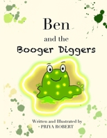 Ben & the Booger Diggers B0H2LLHMKZ Book Cover