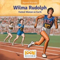 Wilma Rudolph : Fastest Woman on Earth 1634409752 Book Cover
