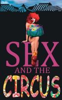 Sex and the Circus 1988369045 Book Cover