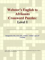 Webster's English to Afrikaans Crossword Puzzles: Level 1 0497824787 Book Cover