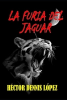 La Furia del Jaguar (Spanish Edition) 9996107299 Book Cover