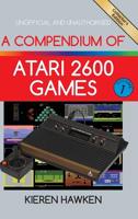 A Compendium of Atari 2600 Games - Volume One 1789821312 Book Cover