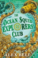 The Ocean Squid Explorers' Club 057135971X Book Cover