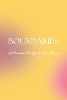 BOUNDARIES: A Blueprint To LYF On Your Terms: I'm Not Just His Baby Mama B0F44BWK48 Book Cover