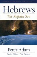The Majestic Son: Reading Hebrews Today 094910812X Book Cover