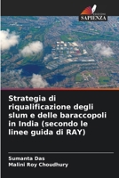 Strategia di riqualificazione degli slum e delle baraccopoli in India (secondo le linee guida di RAY) (Italian Edition) 6208365848 Book Cover