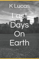 Last Days On Earth B0FV8V192N Book Cover