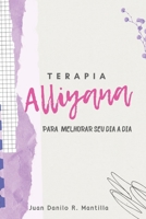 Terapia Alliyana: Para melhorar seu dia a dia B09LGWWSH5 Book Cover