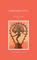 Ishwara Gita: Le chant du Seigneur Shiva 2322200735 Book Cover